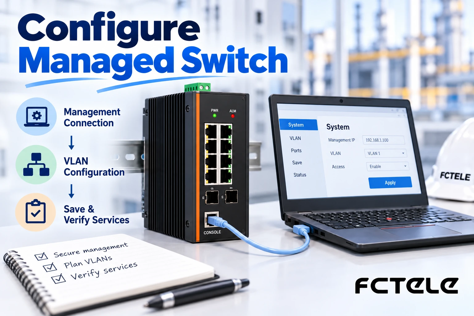 How to Configure a Managed Switch: Management Connections, VLANs, and Service Acceptance