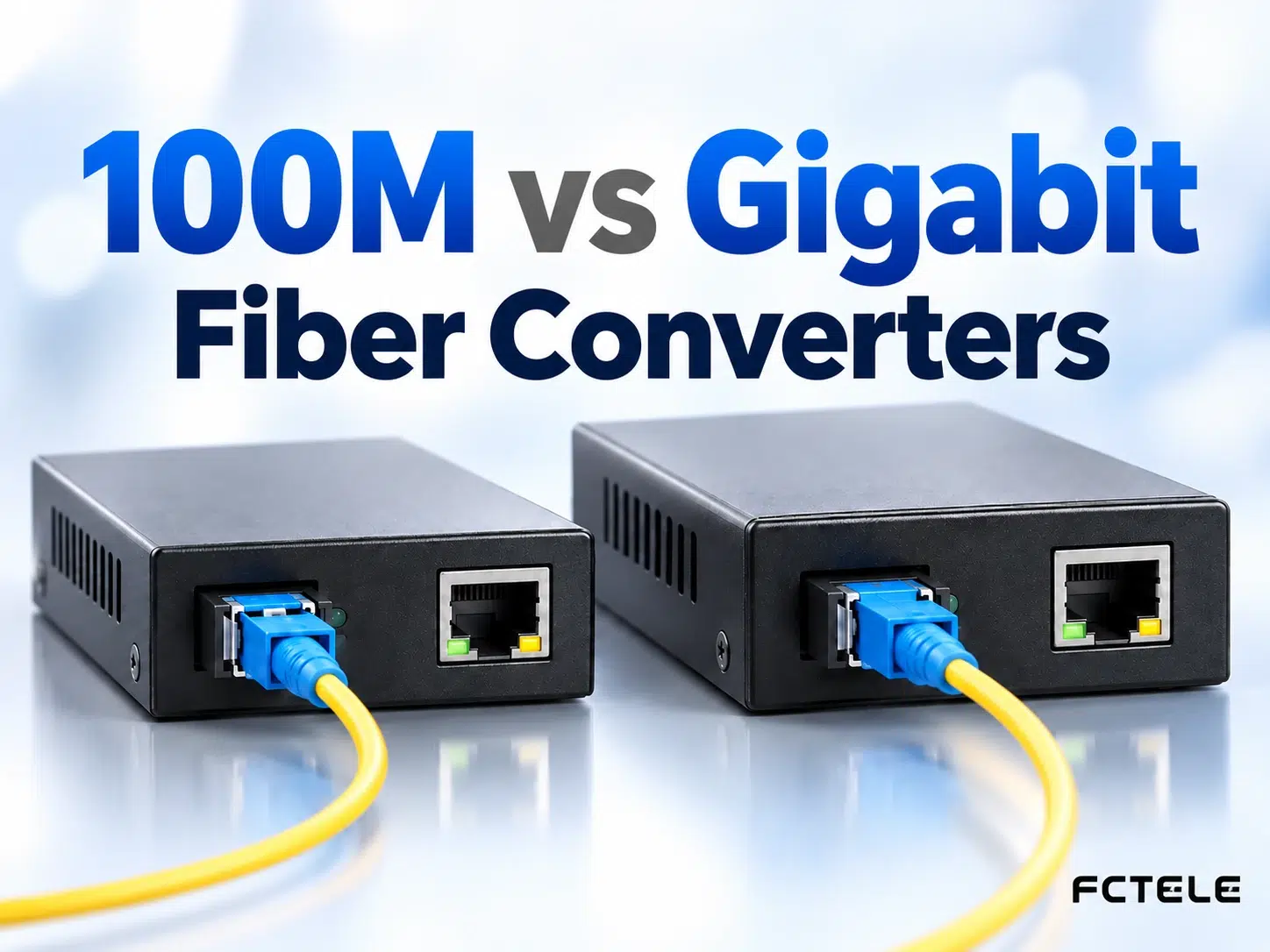 100M vs Gigabit Fiber Media Converters: Speed Compatibility and Bandwidth Needs