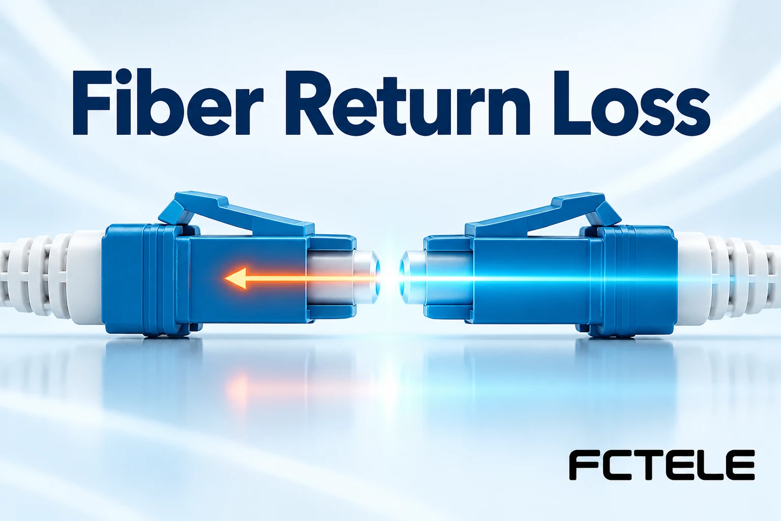 Fiber Return Loss: Why a Higher Reading Can Be Better