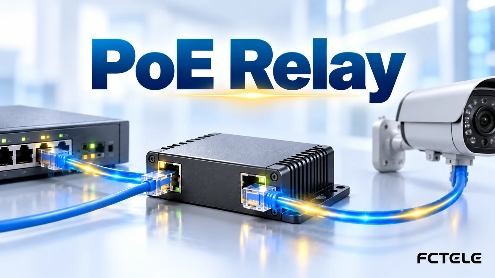 How PoE Relay Power Extends Links: Data Regeneration, Power Budget and Installation Limits