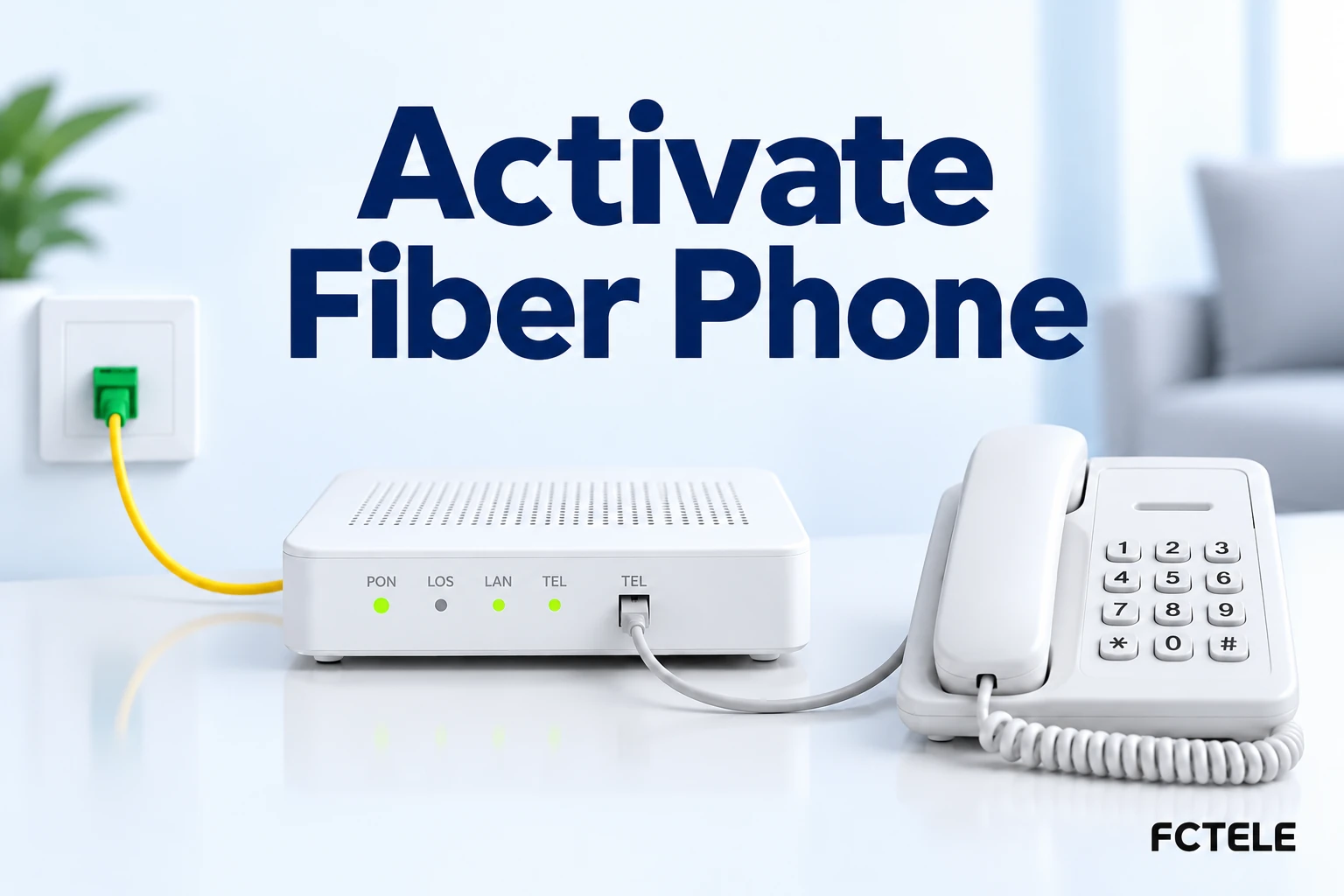 How to Activate and Troubleshoot a Fiber ONT Phone Line: PON Access, TEL Ports, and Voice Service