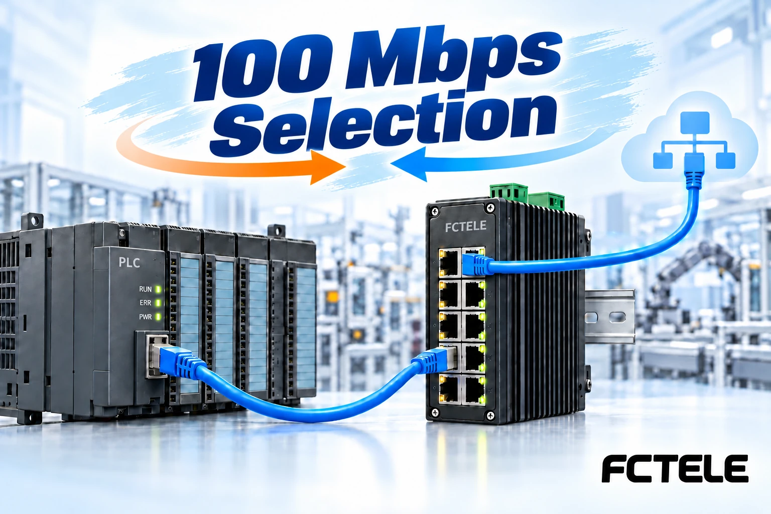 100M Industrial Switch Value: When It Is Enough and When to Upgrade
