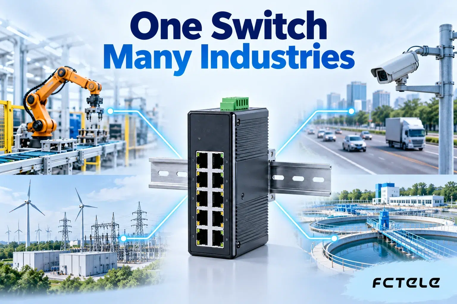 Industrial Ethernet Switch Applications: Manufacturing, Transportation, Energy, and Water